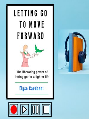cover image of LETTING GO TO MOVE FORWARD